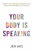 Your Body Is Speaking (eBook, ePUB)