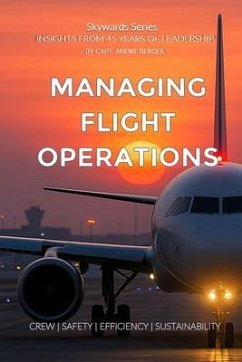 Managing Flight Operations (eBook, ePUB) - Berger, Andre AHM