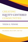 Creating Equity-Centered Communities (eBook, ePUB)
