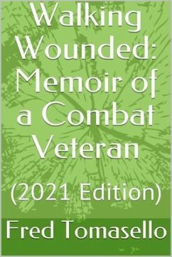 Cover Walking Wounded: Memoir of a Combat Veteran: (eBook, ePUB)