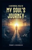 A Historic View of My Soul's Journey (eBook, ePUB)