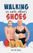 Walking In Each Other's Shoes (eBook,... - Bild 1