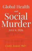Global Health and Social Murder (eBook, ePUB)