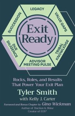 Exit Ready (eBook, ePUB) - Smith, Tyler; Carter, Kelly J. Exit Ready (eBook, ePUB) - Smith, Tyler; Carter, Kelly J.