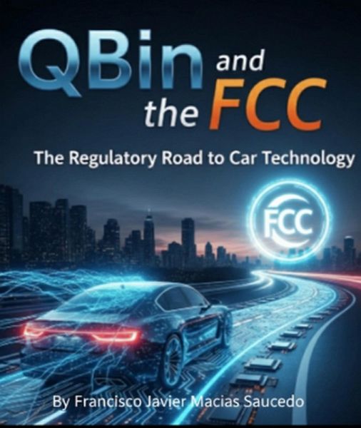 QBin and the FCC: The Regulatory Road to Car Technology (eBook, ePUB)