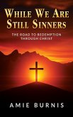 While We Are Still Sinners (eBook, ePUB)