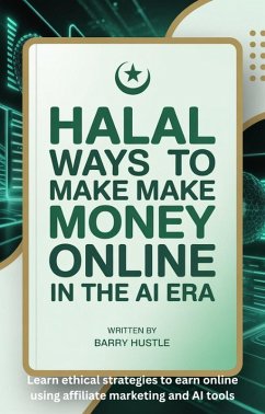 Cover Halal Ways to Make Money Online in the AI Era (eBook, ePUB)