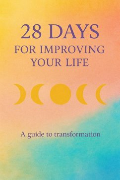 28 Days for Improving Your Life (eBook, ePUB) - Taks, Uros