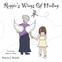 Reggie's Wings Of Healing (eBook, ePUB) - Bonello, Brianna J.