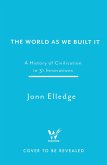 The World as We Built It (eBook, ePUB) The World as We Built It (eBook, ePUB)