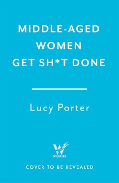 Cover Middle-Aged Women Get Sh*t Done (eBook, ePUB)
