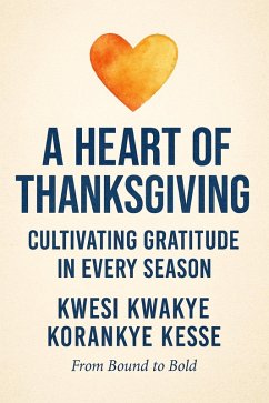 Cover A Heart of Thanksgiving: Cultivating Gratitude in Every Season (eBook, ePUB)