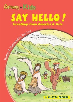 Gateway for Kids: Say Hello! Greetings from America and Asia (eBook, ePUB) - Lou, Ken