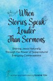 When Stories Speak Louder Than Sermons (eBook, ePUB)