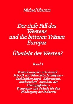 Der tiefe Fall des Westens und die bitteren Tränen Europas - Band 8 (eBook, ePUB) Cover Der tiefe Fall des Westens und die bitteren Tränen Europas - Band 8 (eBook, ePUB)
