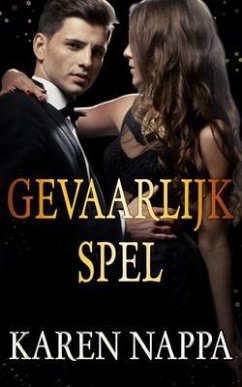 Gevaarlijk Spel (eBook, ePUB) - Nappa, Karen Gevaarlijk Spel (eBook, ePUB) - Nappa, Karen