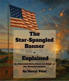 The Star-Spangled Banner - Explained (eBook, ePUB)