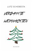 Verdammte Weihnachten (eBook, ePUB)