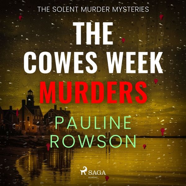The Cowes Week Murders: a twisty, atmospheric, British crime thriller (MP3-Download) The Cowes Week Murders: a twisty, atmospheric, British crime thriller (MP3-Download)