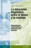 La educación lingüística, entre el deseo y la realidad (eBook, PDF)