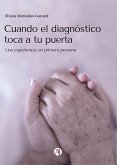 Cuando el diagnóstico toca a tu puerta (eBook, ePUB) Cuando el diagnóstico toca a tu puerta (eBook, ePUB)