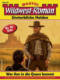 Cover Wildwest-Roman - Unsterbliche Helden 80 (eBook, ePUB)