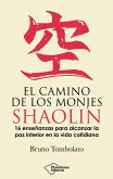 El camino de los monjes shaolin (eBook, ePUB) El camino de los monjes shaolin (eBook, ePUB)