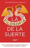 La filosofía de la suerte (eBook, ePUB) La filosofía de la suerte (eBook, ePUB)