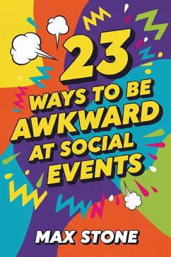 Cover 23 Ways to Be Awkward at Social Events (The 23 series) (eBook, ePUB)