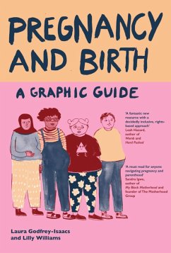 Pregnancy and Birth: A Graphic Guide (eBook, ePUB) - Godfrey-Isaacs, Laura