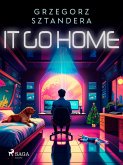 IT GO HOME (eBook, ePUB)