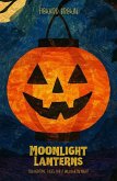 Moonlight Lanterns: Ten Bedtime Tales for a Halloween Night (eBook, ePUB)