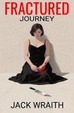 Fractured Journey (eBook, ePUB) Fractured Journey (eBook, ePUB)
