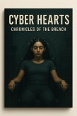 Cyber Hearts Chronicles of the Breach (eBook, ePUB)