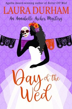 Day of the Wed (Annabelle Archer Wedding Planner Mystery, #19) (eBook, ePUB) - Durham, Laura