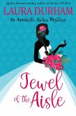 Jewel of the Aisle (Annabelle Archer Wedding Planner Mystery, #18) (eBook, ePUB) Jewel of the Aisle (Annabelle Archer Wedding Planner Mystery, #18) (eBook, ePUB)