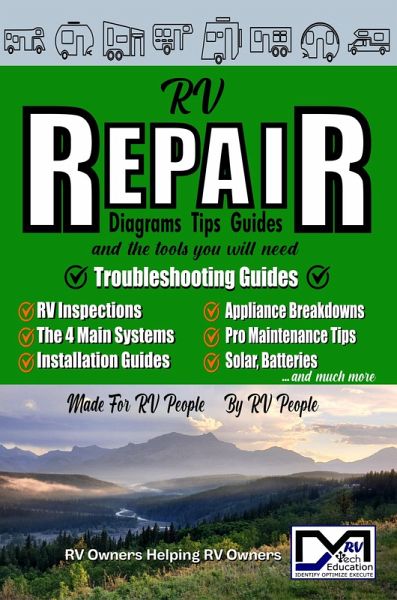 RV Repair (RV Owners Helping RV Owners (ROHRO) Books, #1) (eBook, ePUB) RV Repair (RV Owners Helping RV Owners (ROHRO) Books, #1) (eBook, ePUB)