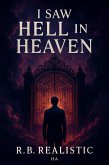 I Saw Hell in Heaven (eBook, ePUB)