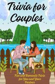 Trivia for Couples: Fun and Romantic Trivia for You and Your Partner (The Ultimate Trivia Collection) (eBook, ePUB) Trivia for Couples: Fun and Romantic Trivia for You and Your Partner (The Ultimate Trivia Collection) (eBook, ePUB)