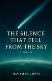 The Silence That Fell from the Sky (eBook, ePUB) The Silence That Fell from the Sky (eBook, ePUB)