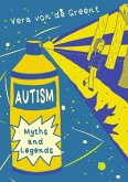 Autism Myths and Legends (eBook, ePUB)