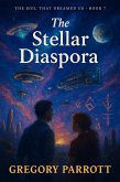 The Stellar Diaspora (The Soil That Dreamed Us, #7) (eBook, ePUB)