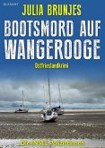 Bootsmord auf Wangerooge. Ostfrieslandkrimi (eBook, ePUB) Bootsmord auf Wangerooge. Ostfrieslandkrimi (eBook, ePUB)