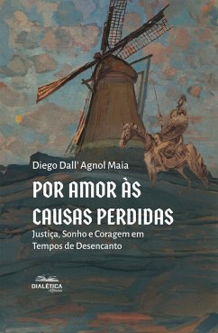 Por Amor às Causas Perdidas (eBook, ePUB) - Maia, Diego Dall' Agnol