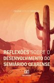Reflexões sobre o desenvolvimento do semiárido cearense (eBook, ePUB)