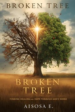 Broken Tree (eBook, ePUB) - E., Aisosa