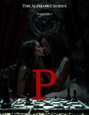 P (The Alphabet Series) (eBook, ePUB) P (The Alphabet Series) (eBook, ePUB)