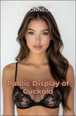 Public Display of Cuckold (eBook, ePUB) Public Display of Cuckold (eBook, ePUB)