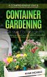 Container Gardening: A Comprehensive... - Bild 1