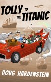Tolly to the Titanic (eBook, ePUB)